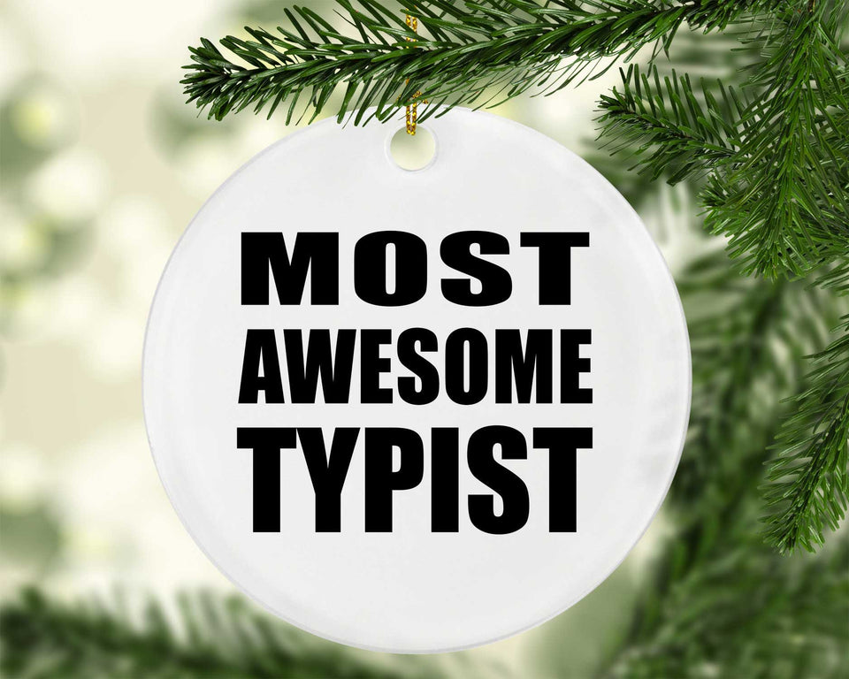 Most Awesome Typist - Circle Ornament