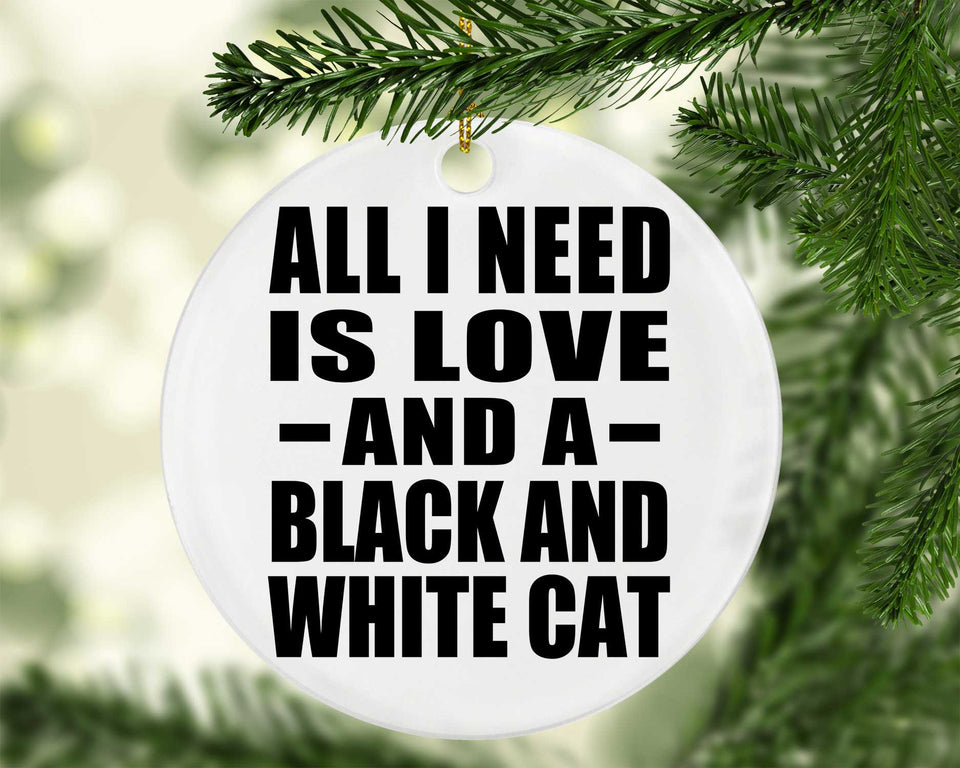 All I Need Is Love And A Black And White Cat - Circle Ornament
