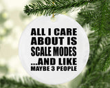 All I Care About Is Scale Modes - Circle Ornament