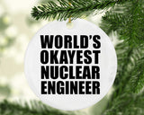 World's Okayest Nuclear Engineer - Circle Ornament