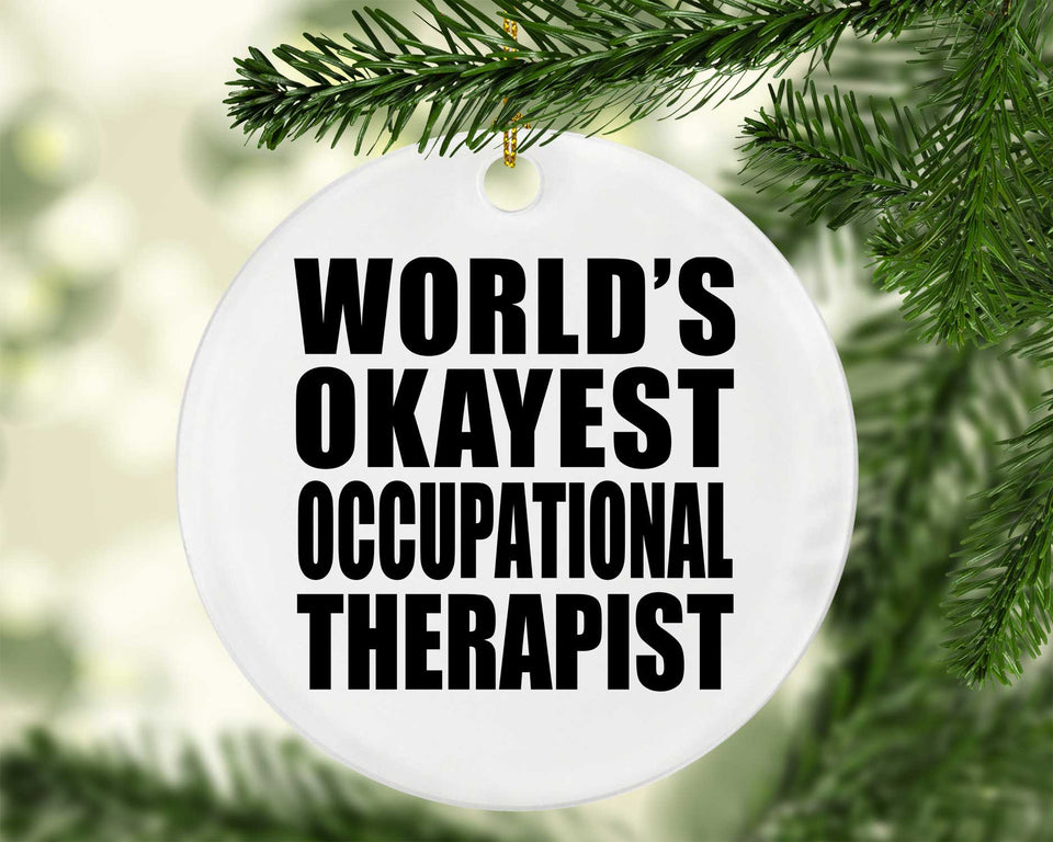 World's Okayest Occupational Therapist - Circle Ornament