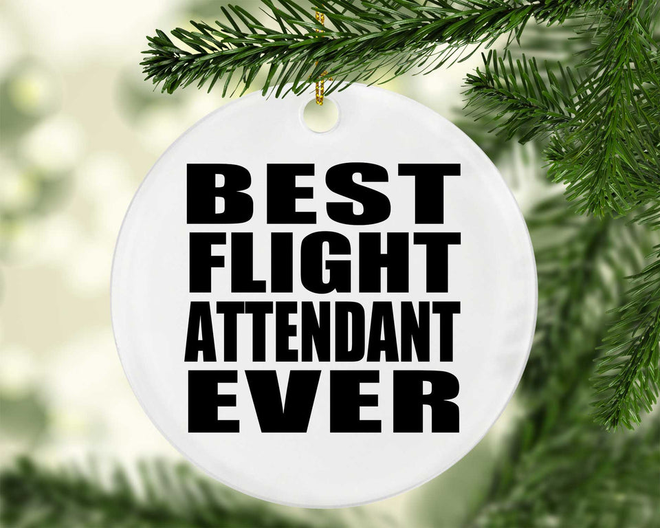 Best Flight Attendant Ever - Circle Ornament