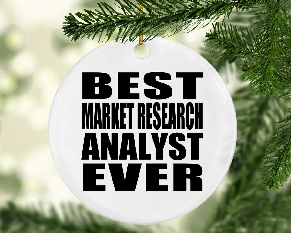 Best Market Research Analyst Ever - Circle Ornament