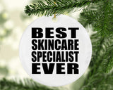 Best Skincare Specialist Ever - Circle Ornament