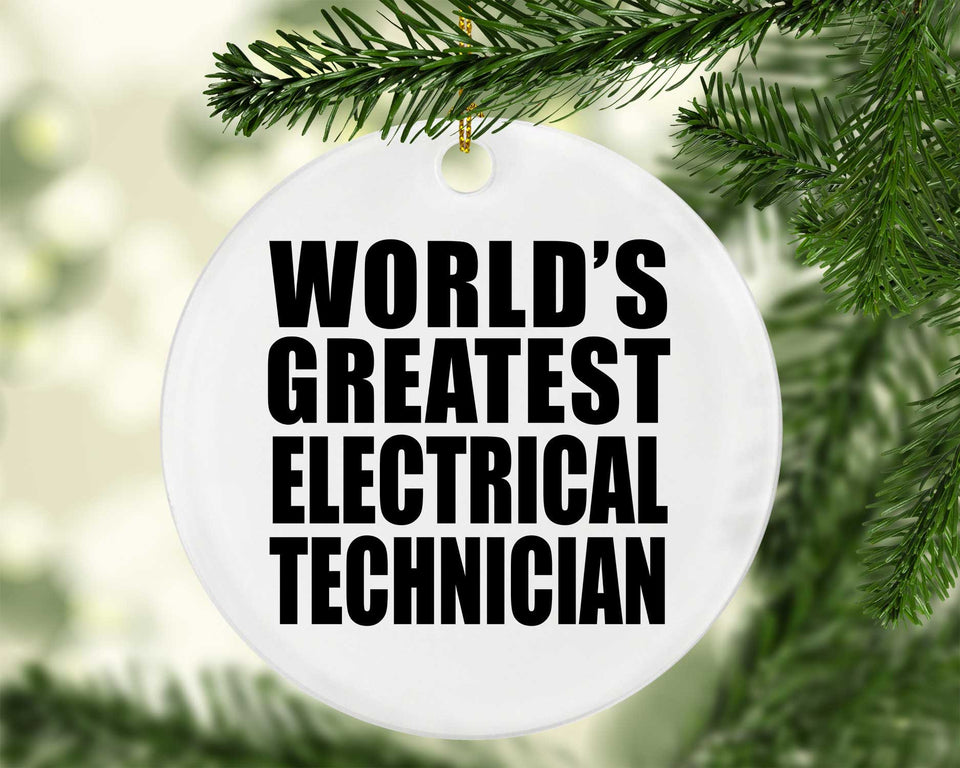 World's Greatest Electrical Technician - Circle Ornament
