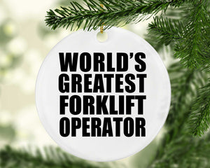 World's Greatest Forklift Operator - Circle Ornament