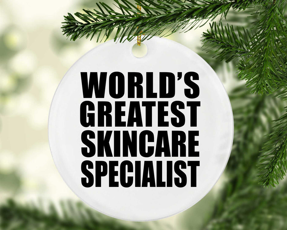 World's Greatest Skincare Specialist - Circle Ornament
