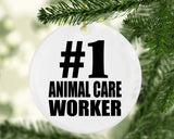 Number One #1 Animal Care Worker - Circle Ornament