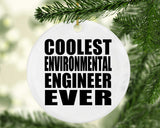 Coolest Environmental Engineer Ever - Circle Ornament