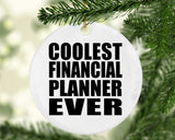 Coolest Financial Planner Ever - Circle Ornament