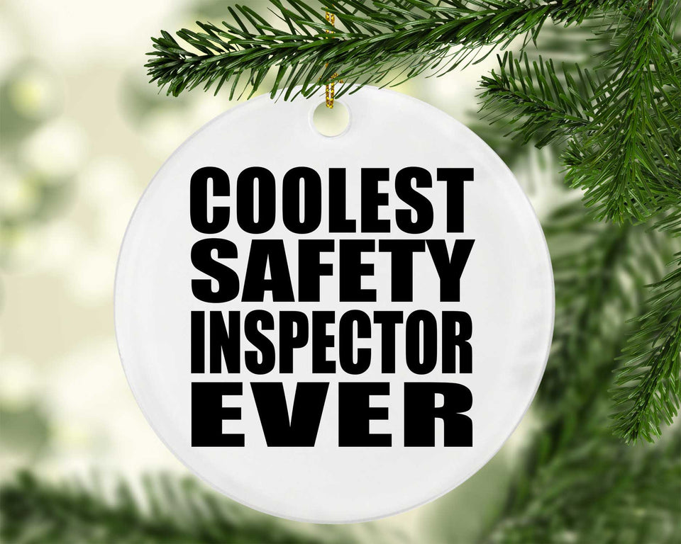 Coolest Safety Inspector Ever - Circle Ornament