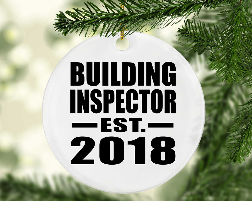 Building Inspector Established EST. 2018 - Circle Ornament