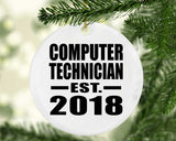 Computer Technician Established EST. 2018 - Circle Ornament