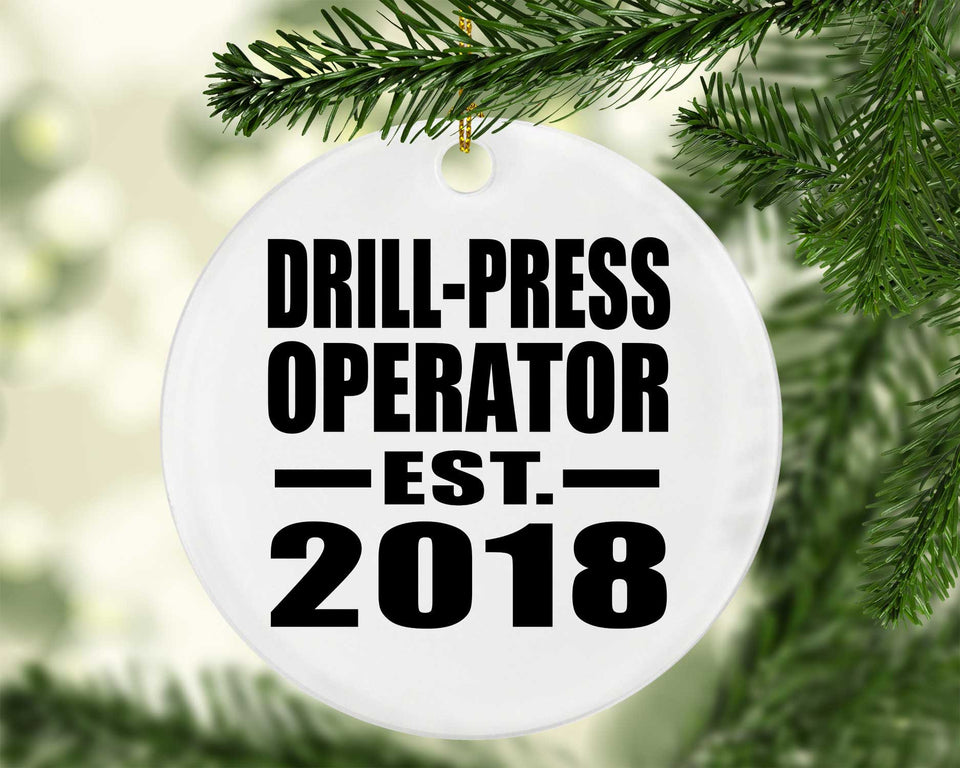 Drill-Press Operator Established EST. 2018 - Circle Ornament