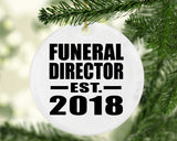 Funeral Director Established EST. 2018 - Circle Ornament