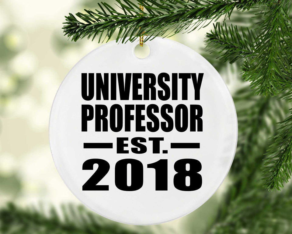 University Professor Established EST. 2018 - Circle Ornament