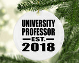 University Professor Established EST. 2018 - Circle Ornament