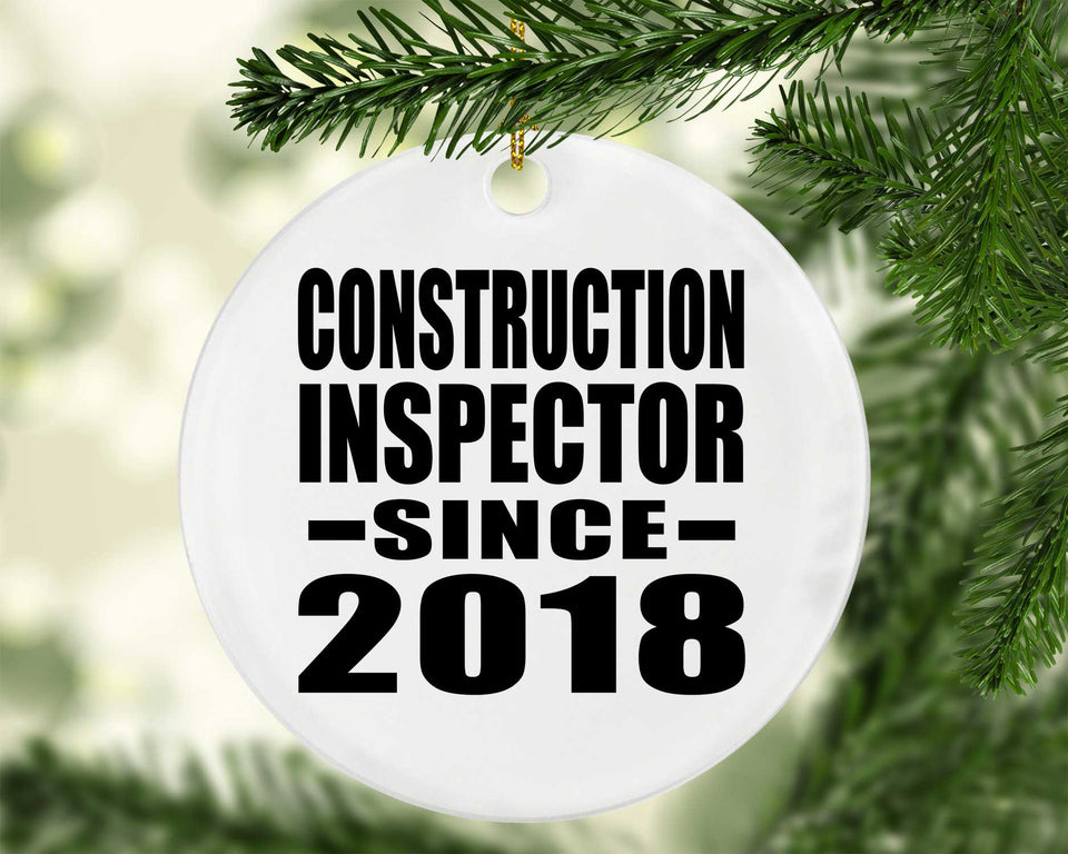 Construction Inspector Since 2018 - Circle Ornament