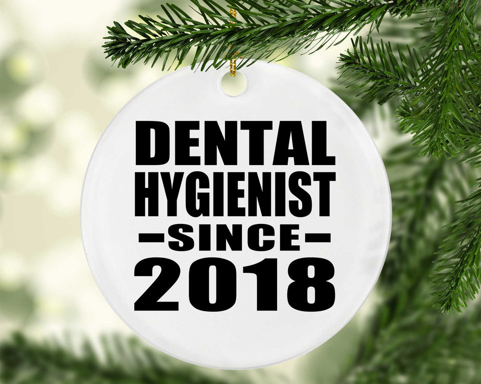 Dental Hygienist Since 2018 - Circle Ornament