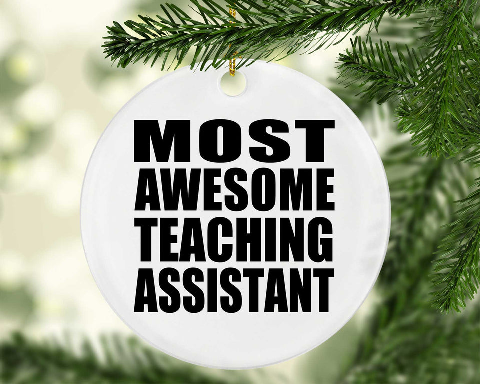 Most Awesome Teaching Assistant - Circle Ornament