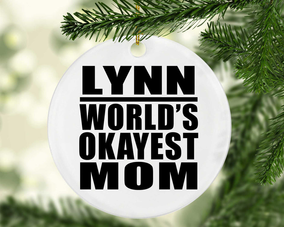 Lynn World's Okayest Mom - Circle Ornament