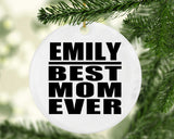 Emily Best Mom Ever - Circle Ornament