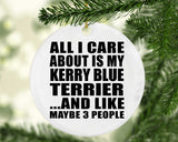 All I Care About Is My Kerry Blue Terrier - Circle Ornament