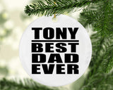 Tony Best Dad Ever - Circle Ornament