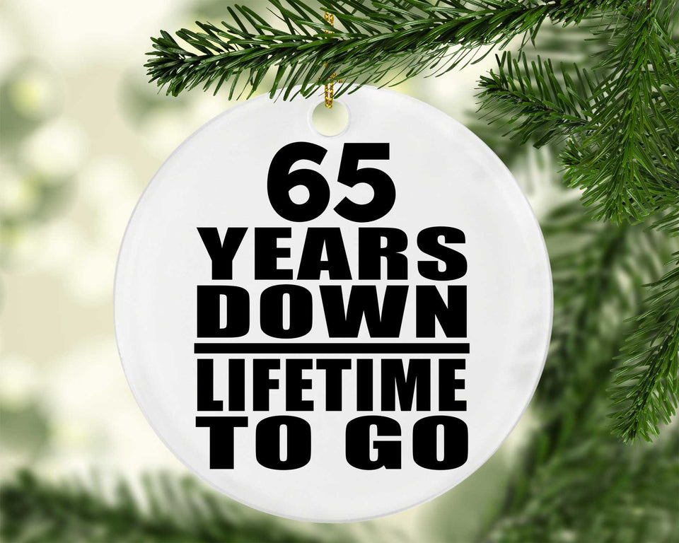 65th Anniversary 65 Years Down Lifetime To Go - Circle Ornament