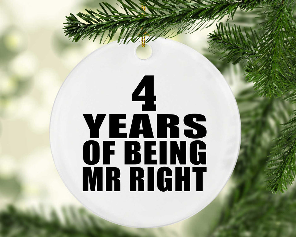 4th Anniversary 4 Years Of Being Mr Right - Circle Ornament