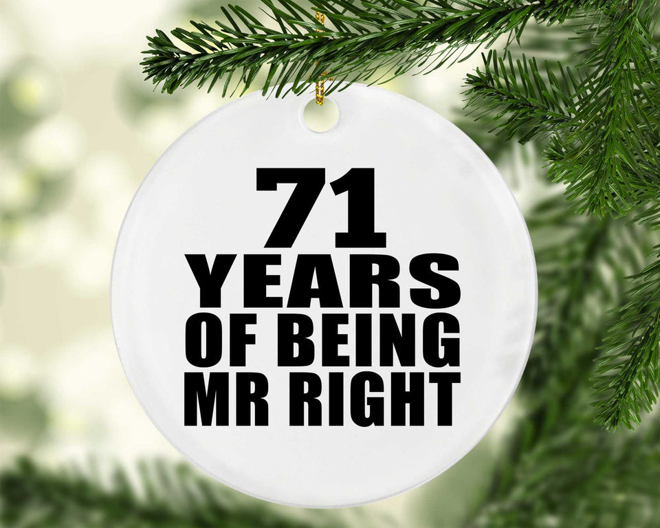 71st Anniversary 71 Years Of Being Mr Right - Circle Ornament