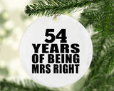 54th Anniversary 54 Years Of Being Mrs Right - Circle Ornament