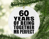 60th Anniversary 60 Years Of Being Mr Perfect - Circle Ornament