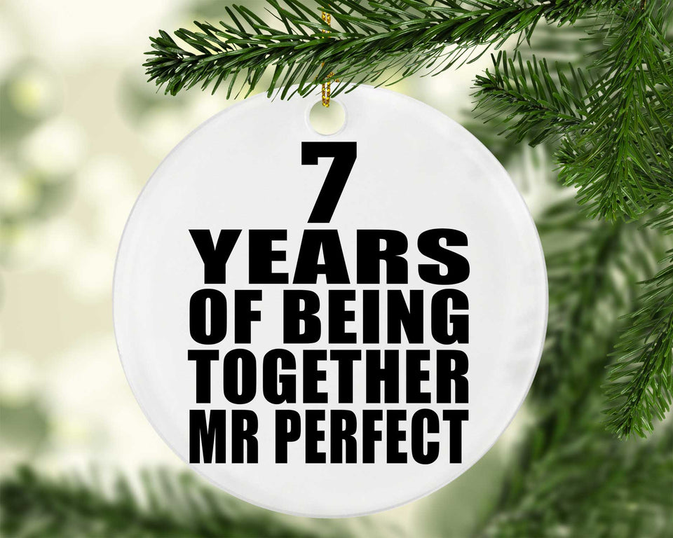 7th Anniversary 7 Years Of Being Mr Perfect - Circle Ornament