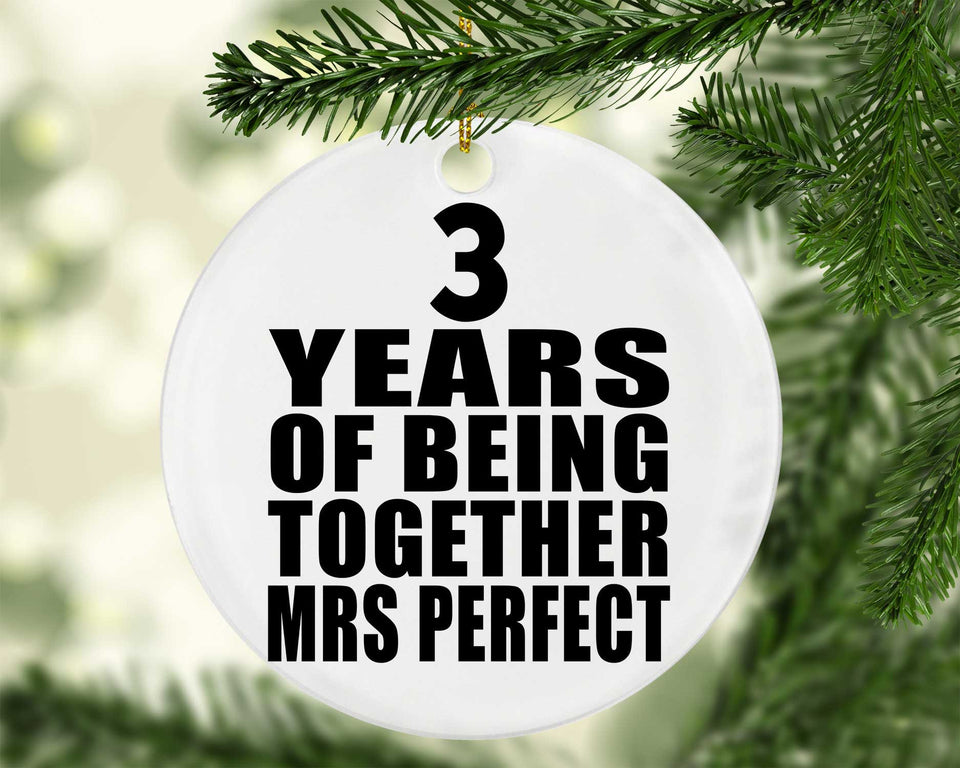 3rd Anniversary 3 Years Of Being Mrs Perfect - Circle Ornament