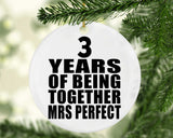 3rd Anniversary 3 Years Of Being Mrs Perfect - Circle Ornament