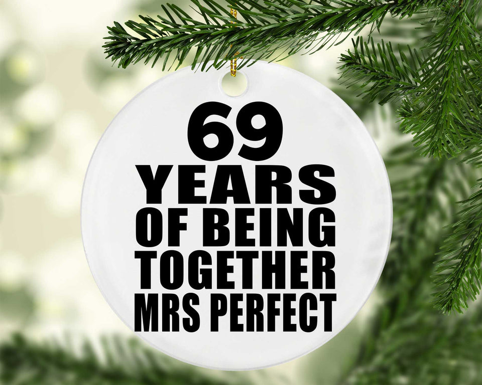 69th Anniversary 69 Years Of Being Mrs Perfect - Circle Ornament