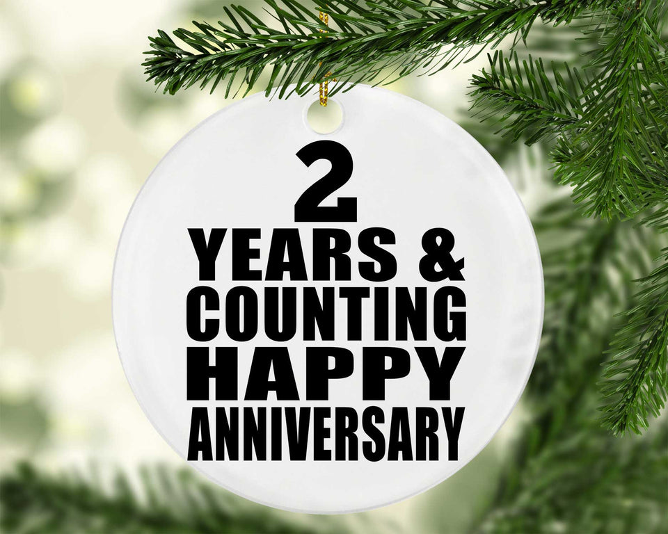 Happy 2nd Anniversary 2 Years & Counting - Circle Ornament