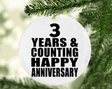 Happy 3rd Anniversary 3 Years & Counting - Circle Ornament
