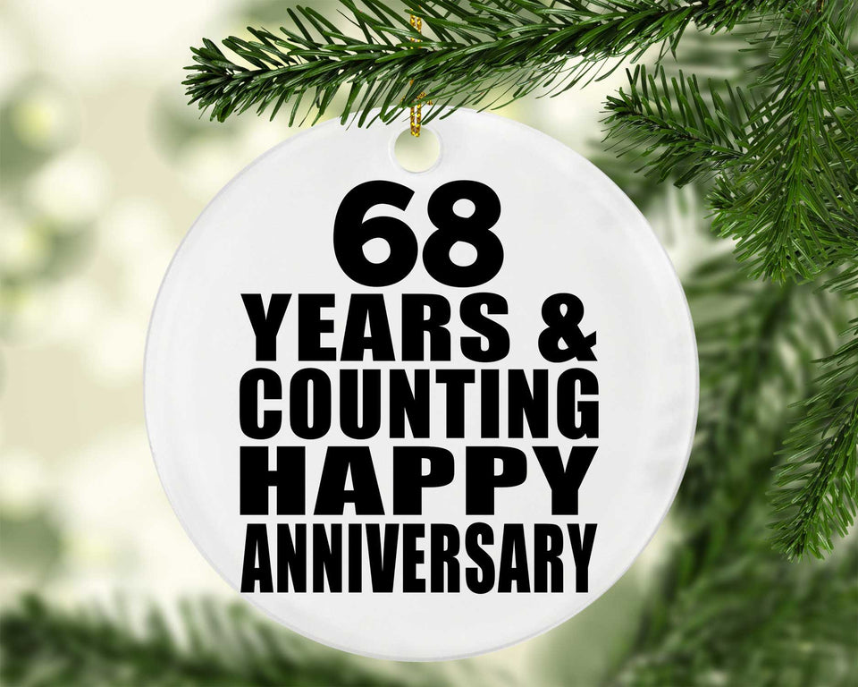 Happy 68th Anniversary 68 Years & Counting - Circle Ornament