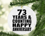 Happy 73rd Anniversary 73 Years & Counting - Circle Ornament