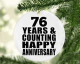 Happy 76th Anniversary 76 Years & Counting - Circle Ornament