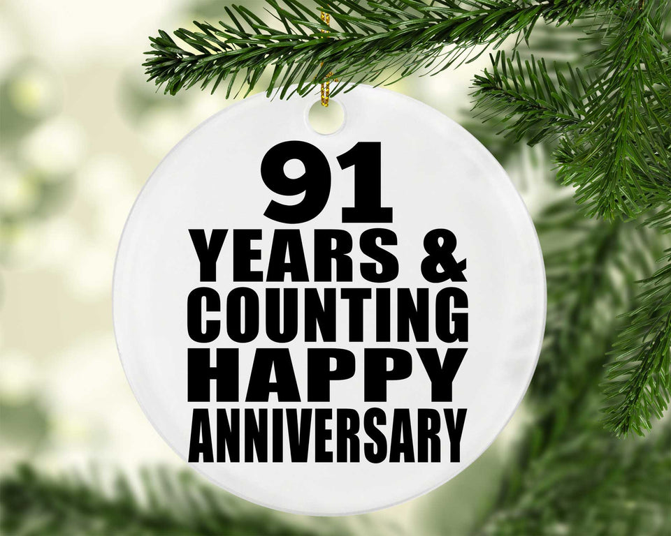 Happy 91st Anniversary 91 Years & Counting - Circle Ornament