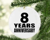 8th Anniversary 8 Years - Circle Ornament