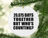 55th Anniversary 20,075 Days Together But Who's Counting - Circle Ornament