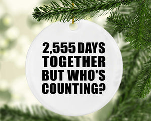 7th Anniversary 2,555 Days Together But Who's Counting - Circle Ornament