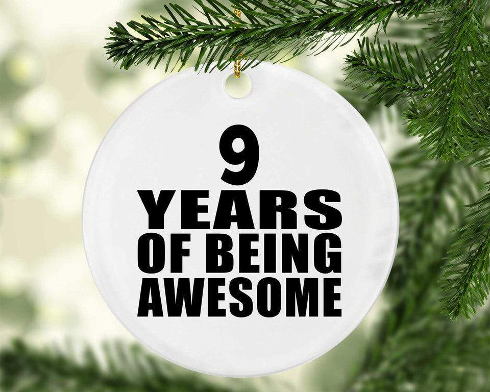 9th Birthday 9 Years Of Being Awesome - Circle Ornament
