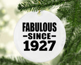 97th Birthday Fabulous Since 1927 - Circle Ornament