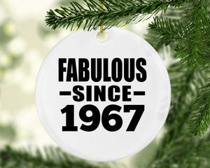 57th Birthday Fabulous Since 1967 - Circle Ornament