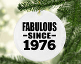 48th Birthday Fabulous Since 1976 - Circle Ornament